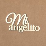 Chipboard Mi Angelito